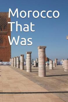 Paperback Morocco That Was Book