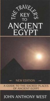 Paperback The Traveler's Key to Ancient Egypt: A Guide to Sacred Places Book