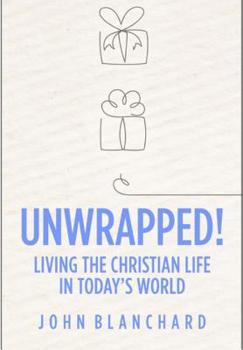 Paperback Unwrapped!: Living the Christian Life in Today's World Book