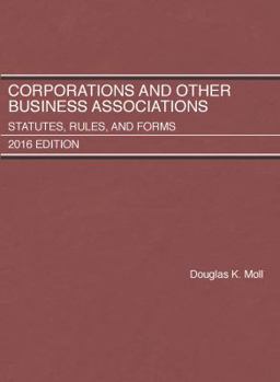 Paperback Corporations and Other Business Associations, Statutes, Rules, and Forms: 2016 Edition (Selected Statutes) Book