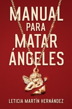 Paperback Manual para matar ángeles [Spanish] Book