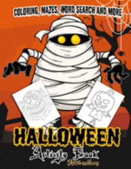 Paperback Halloween Activity book: A Fun Kid Workbook Game For Learning, Coloring, Mazes, Word Search and More ! Book