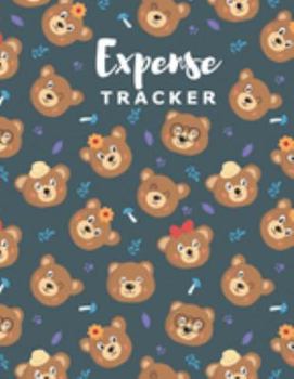Paperback Expense Tracker: Personal Cash Management Daily Record Organizer Notebook with Unique Bear Themed Cover Book