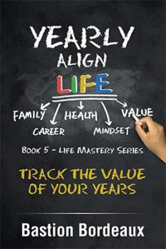 Paperback Yearly Align Life: Track the Value of Your Years Book