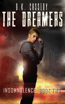 The Dreamers - Book #2 of the Insomnolence