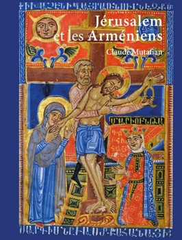 Hardcover Jerusalem Et Les Armeniens: Jusqu'a La Conquete Ottomane (1516) [French] Book