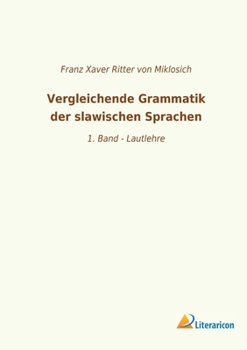 Paperback Vergleichende Grammatik der slawischen Sprachen: 1. Band - Lautlehre [German] Book