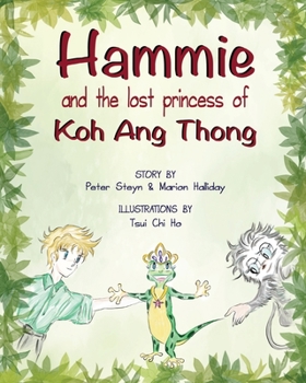 Paperback Hammie and the Lost Princess of Koh Ang Thong: Stories from the islands of Thailand Book