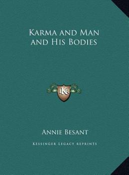 Karma and Man and His Bodies - Book  of the sophical Manuals