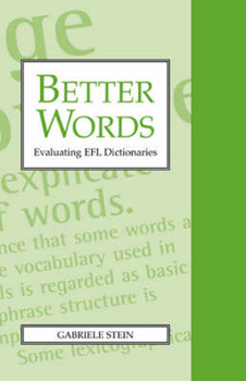 Hardcover Better Words: Evaluating EFL Dictionaries Book
