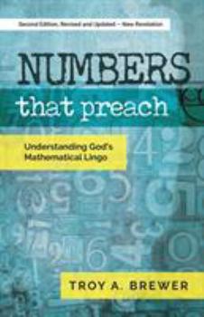 Paperback Numbers That Preach: Understanding God's Mathematical Lingo Book
