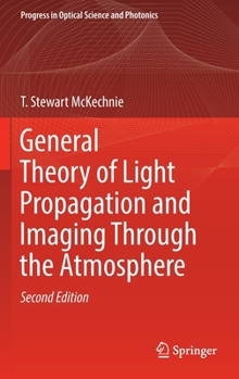 Hardcover General Theory of Light Propagation and Imaging Through the Atmosphere Book