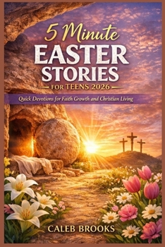 Paperback 5 Minute EASTER STORIES FOR TEENS 2026: Quick Devotions for Faith Growth and Christian Living Book