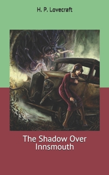The Shadow Over Innsmouth
