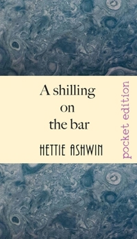 Paperback A Shilling on the Bar: Australian yarns and tall tales Book