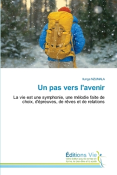 Paperback Un pas vers l'avenir [French] Book