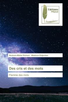 Paperback Des cris et des mots [French] Book