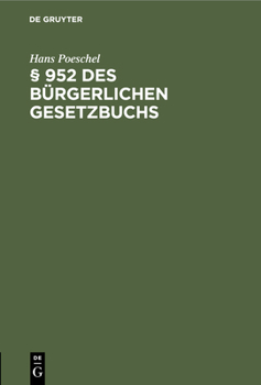 Hardcover § 952 Des Bürgerlichen Gesetzbuchs [German] Book