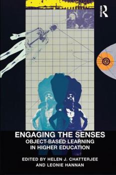 Paperback Engaging the Senses: Object-Based Learning in Higher Education Book