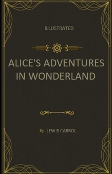 Paperback Alice's Adventures in Wonderland Illustrated Book