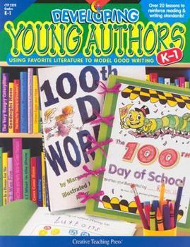 Paperback Developing Young Authors: Using Favorite Literature to Model Good Writing Grades K-2 Book