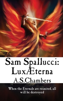 Paperback Sam Spallucci: Lux Æterna Book