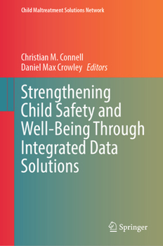 Hardcover Strengthening Child Safety and Well-Being Through Integrated Data Solutions Book