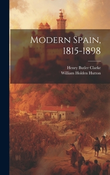 Hardcover Modern Spain, 1815-1898 Book