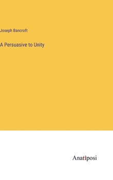 Hardcover A Persuasive to Unity Book