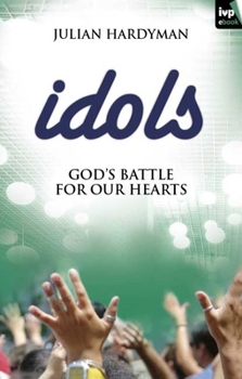 Paperback Idols: God's Battle for Our Hearts Book