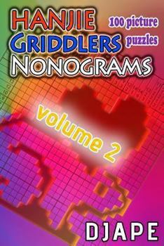 Paperback Hanjie Griddlers Nonograms: 100 picture puzzles Book