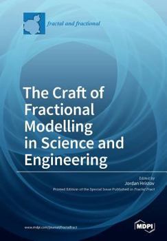 Paperback The Craft of Fractional Modelling in Science and Engineering Book