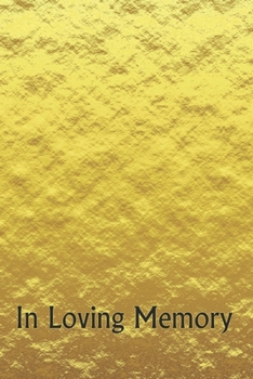 Paperback In Loving Memory: Memorial Book, Funeral Guest Book, Condolence Book, Registration Guest Book