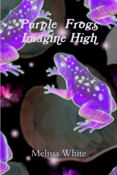 Paperback Purple Frogs Imagine High Book