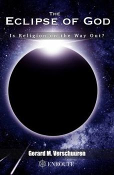 Paperback The Eclipse of God: Is Religion on the Way Out? Book