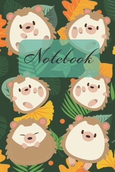 Notebook: Cute Hedgehog And Leaf - Diary / Notes / Track / Log / Journal , Book Gifts For Women Men Kids Teens Girls Boys 6x9" 120 Pages (Cute Hedgehog Notebook)