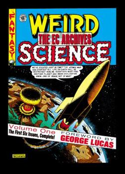 The EC Archives: Weird Science Volume 1 - Book #1 of the EC Archives: Weird Science