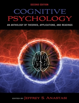 Paperback Cognitive Psychology: An Anthology of Theories, Applications, and Readings Book
