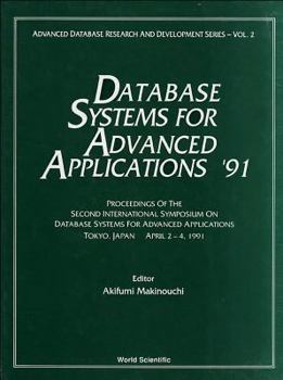 Hardcover Database Systems for Advanced Applications '91 - Proceedings of the 2nd International Symposium on Database Systems for Advanced Applications Book