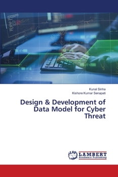 Paperback Design & Development of Data Model for Cyber Threat Book