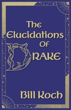 Paperback The Elucidations of Drake Book