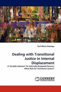 Paperback Dealing with Transitional Justice in Internal Displacement Book