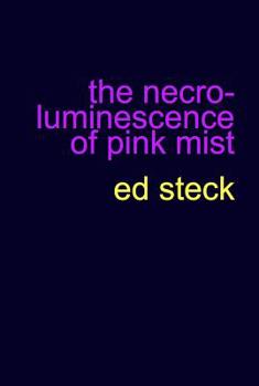 Paperback The Necro-Luminescence of Pink Mist Book