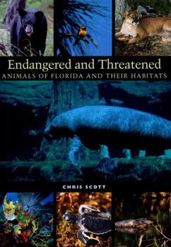 Endangered and Threatened Animals of Florida and Their Habitats - Book  of the Corrie Herring Hooks Series