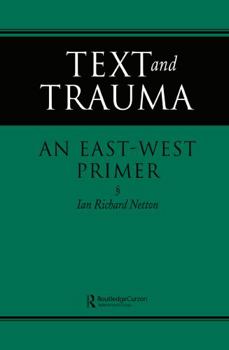 Hardcover Text and Trauma: An East-West Primer Book