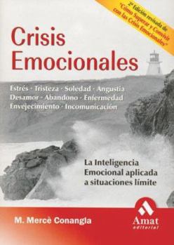 Paperback Crisis Emocionales: La Inteligencia Emocional Aplicada a Situaciones Limite Book