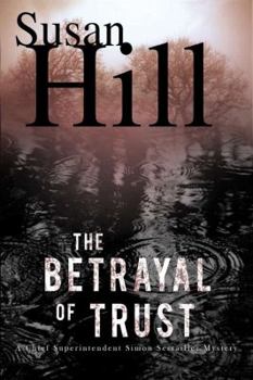 The Betrayal of Trust - Book #6 of the Simon Serrailler