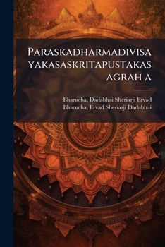 Paperback Paraskadharmadivisayakasaskritapustakasagrah a: 5 [Sanskrit] Book