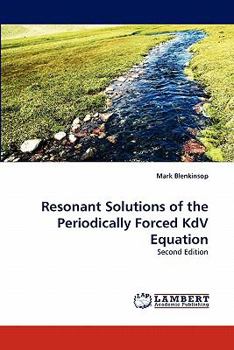 Paperback Resonant Solutions of the Periodically Forced Kdv Equation Book