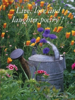 Paperback Live, love and laughter poetry ! Book